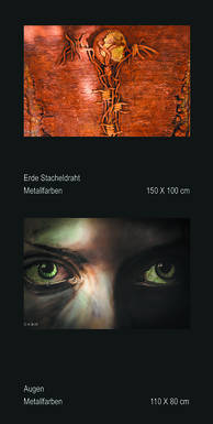 Mario Andruet - Bild Erde Stacheldraht Metallfarben 150x100 cm und Bild Augen Metallfarben 110x80 cm